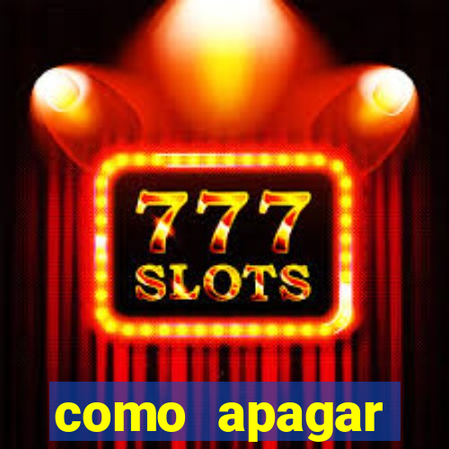 como apagar historico da bet365